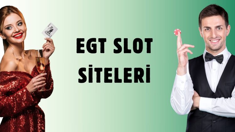 EGT Slot Siteleri